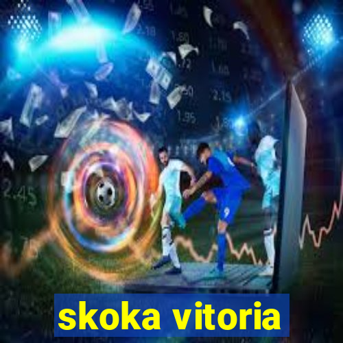 skoka vitoria